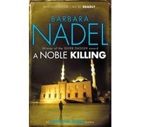 A Noble Killing (Inspector Ikmen Mystery 13): Inspiration for THE TURKISH DETECTIVE, BBC Two's sensational new TV series