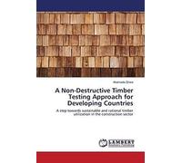 A Non-Destructive Timber Testing Approach For Developing Countries