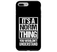 A Norm Thing You Wouldn't Understand Coque pour iPhone 7 Plus/8 Plus