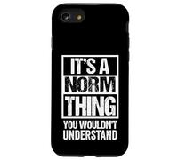 A Norm Thing You Wouldn't Understand Coque pour iPhone SE (2020) / 7/8