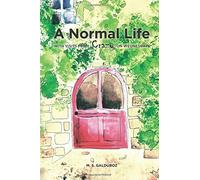 A Normal Life With Visits From Crazy on Wednesdays by Galduroz, M.S. (2014) Paperback