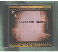 A Northern Chorus - Before We All Go to Pieces [Import]