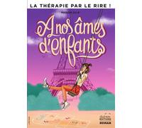 A nos âmes d'enfants - Marion Du B' - Chafouine - broché - Guide