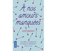 À nos amours manquées