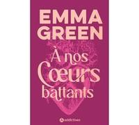 A nos coeurs battants - collector relie Emma Green (Auteur)