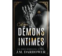 À nos démons intimes: Toute La Trilogie