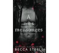 À nos mensonges