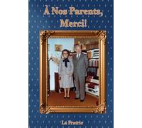A Nos Parents, Merci