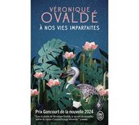 À nos vies imparfaites Véronique Ovaldé (Auteur)