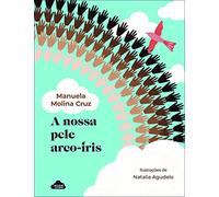 A nossa pele arco-íris