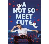 A Not So Meet Cute - Meghan Quinn - Penguin Group - Poche - Roman