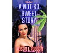 A not so sweet story: A Rita Lee novella