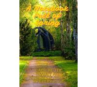 A Notebook Full Of Spring: Capture the Beauty And Energy Of Spring In Every Page