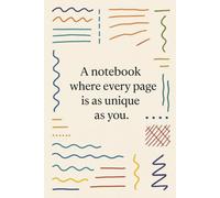 A notebook where every page is as unique as you. 100 One-of-a-Kind Pages for Creative Thoughts | 6x9 Journal for Writing, Drawing & Doodling
