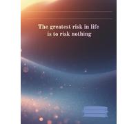 A notebook with plain pages and a motivating cover: The greatest risk in life is to risk nothing