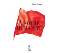 A notre humanite - Marie Cosnay - Quidam - broché - Roman