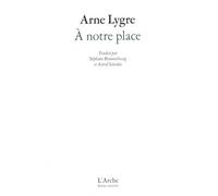 À notre place