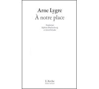 À notre place