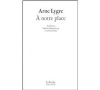 À notre place