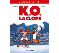 À NOTRE SANTÉ - tome 01 K.O., la clope ! - Juan - Bamboo Eds - cartonné - Bande dessinée