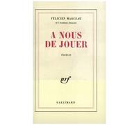 A Nous De Jouer - Paris, Théâtre Des Arts, 29 Septembre 1979