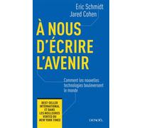 À nous d'écrire l'avenir Comment les nouvelles technologies bouleversent le monde - Jared Cohen - Denoël - broché - Essai