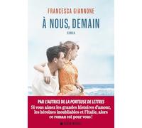 A nous, demain: Par l'autrice de "La Porteuse de lettres"