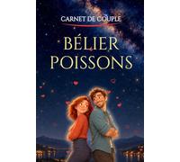 À Nous Deux - Bélier & Poissons: Carnet d'Amour à remplir en couple