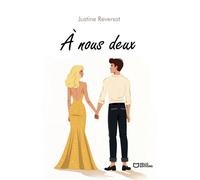À nous deux - Justine Reversat - Hello - broché - Roman