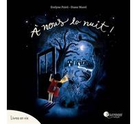 À nous la nuit ! - Evelyne Poiraud - Pourpenser - broché - Album jeunesse