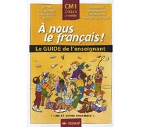 A nous le franais CM1 CM1 (Le guide)
