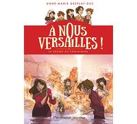 A nous Versailles ! Le secret du fontainier