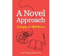 A Novel Approach: Strategies for ADHD Writers - Nicole Bross - KDNB Press - ebook (ePub) - Livre