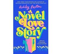 A novel love story Ashley Poston (Auteur)