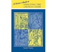 A Novice's Guide to Directing A Church Choir