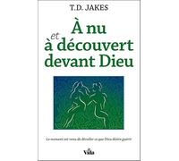 A nu et à découvert devant Dieu