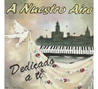 A nuestro aire - Dedicado a ti