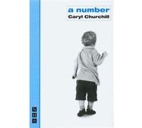 A Number NHB Modern Plays by Caryl Churchill Churchill, Caryl (Auteur)