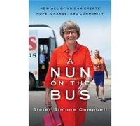 A Nun on the Bus by Sister Simone Campbell Paperback Book Sister Simone Campbell (Auteur)