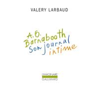 A. O. Barnabooth. Son Journal Intime - son journal intime - Valery Larbaud - Gallimard - Livre