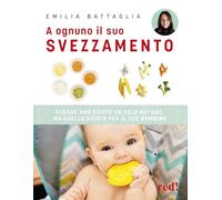 A ognuno il suo svezzamento. Perché non esiste un solo metodo, ma quello giusto per il tuo bambino