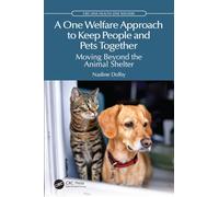A One Welfare Approach to Keep People and Pets Together: Moving Beyond the Animal Shelter