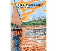 A orillas del río Nilo, un viaje a tu esencia
