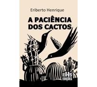 A PACIÊNCIA DOS CACTOS