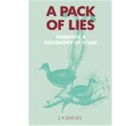 A Pack of Lies, Themes in the Social Sciences Series J. A. Barnes (Auteur)