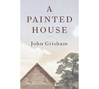 A Painted House: A Novel