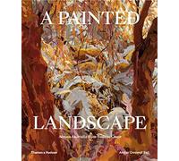 A Painted Landscape: Across Australia from Bush to Coast
