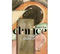 A Paixao Segundo G. H. - edicao Comemorativa (Em Portugues do Brasil)