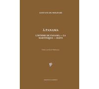 À Panama: L’isthme de Panama - La Martinique - Haïti