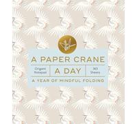A Paper Crane a Day: A Year of Mindful Folding-origami Notepad 365 Sheets